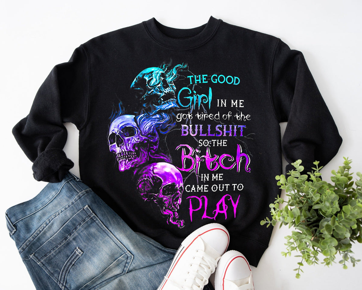The Good Girl In Me Got Tired of the Bullshit