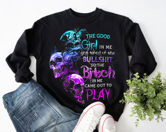 The Good Girl In Me Got Tired of the Bullshit