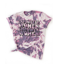 Empowered Women Empower Women Tie Dye Tee: Medium