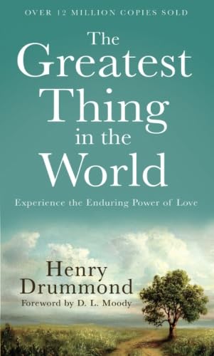 The Greatest Thing in the World - Henry Drummond - Morning Star Christian Bookstores