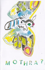 Emily Ryan: Mothra Mothra