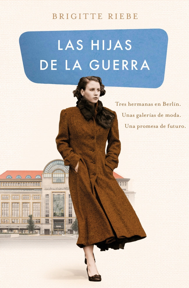 LAS HIJAS DE LA GUERRA - Brigitte Riebe